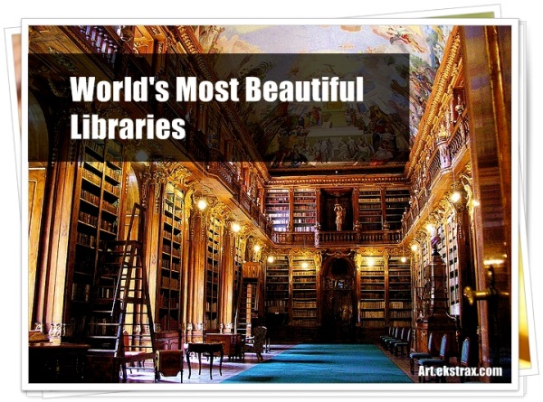 25 Worlds Most Beautiful Libraries